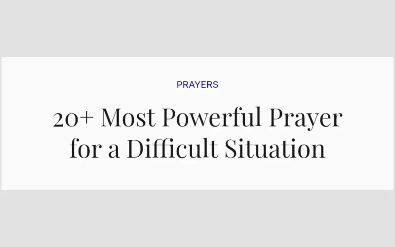 20+ Most Powerful Prayer for a Difficult Situation