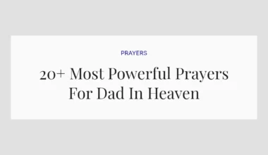 20+ Most Powerful Prayers For Dad In Heaven