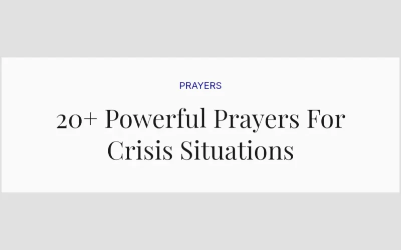 20+ Powerful Prayers For Crisis Situations