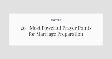 20+ Most Powerful Prayer Points for Marriage Preparation