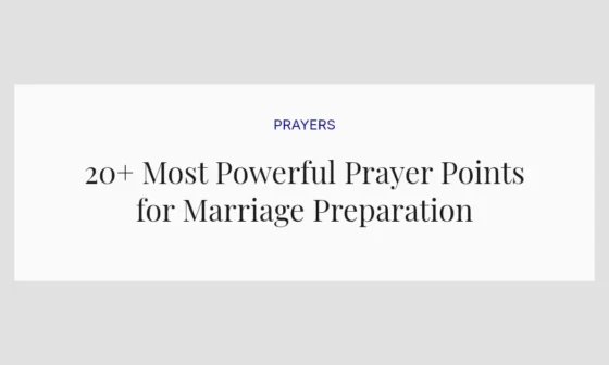 20+ Most Powerful Prayer Points for Marriage Preparation