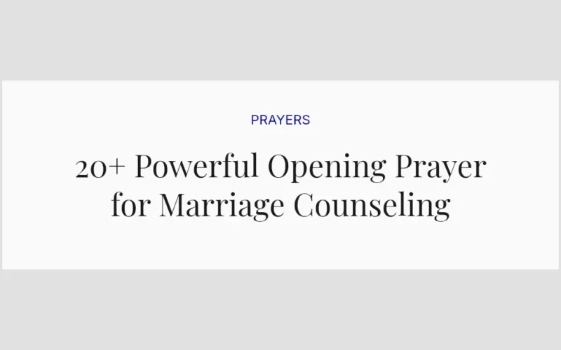 20+ Powerful Opening Prayer for Marriage Counseling
