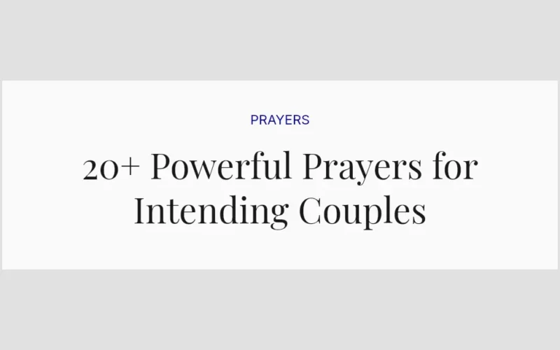 20+ Powerful Prayers for Intending Couples