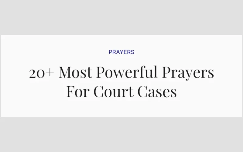 20+ Most Powerful Prayers For Court Cases