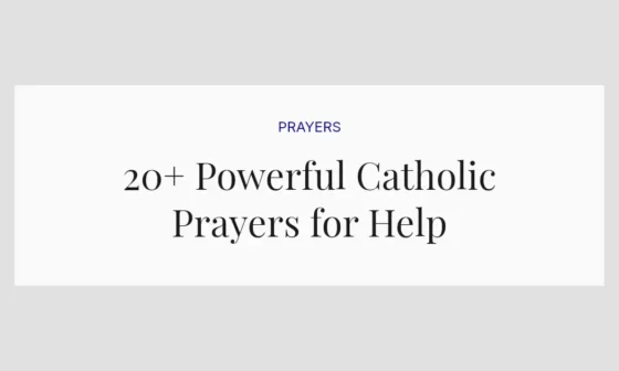 20+ Powerful Catholic Prayers for Help