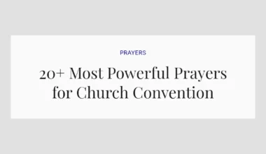 20+ Most Powerful Prayers for Church Convention