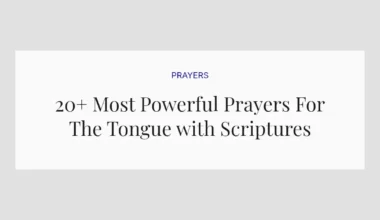 20+ Most Powerful Prayers For The Tongue with Scriptures