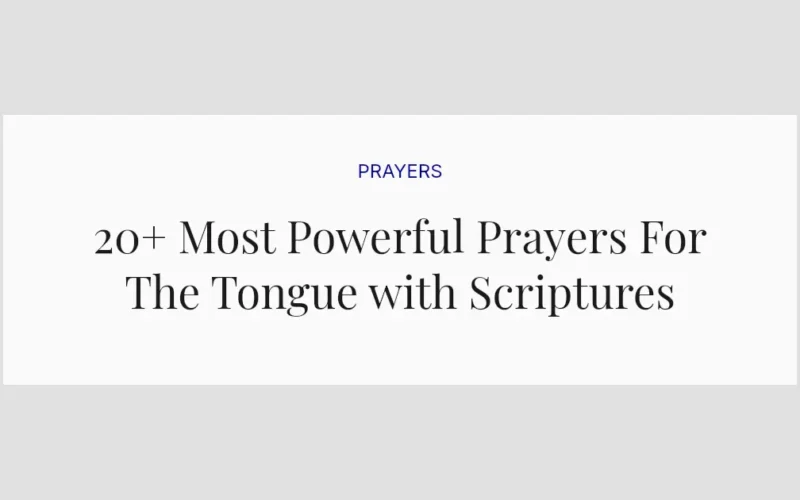 20+ Most Powerful Prayers For The Tongue with Scriptures