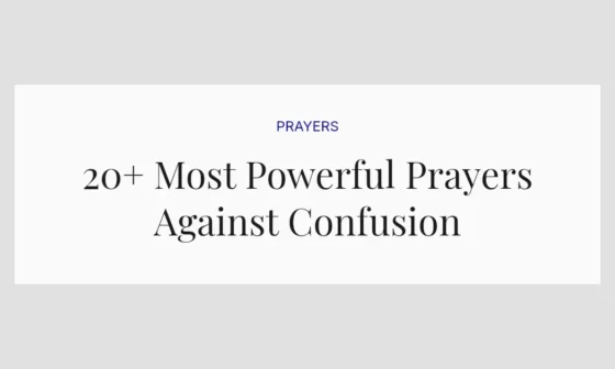20+ Most Powerful Prayers Against Confusion