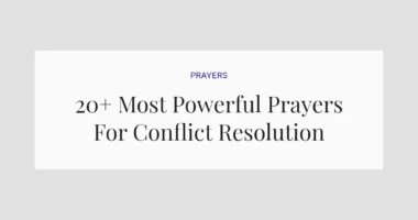 20+ Most Powerful Prayers For Conflict Resolution