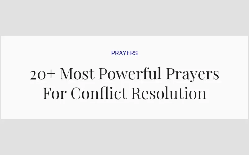 20+ Most Powerful Prayers For Conflict Resolution