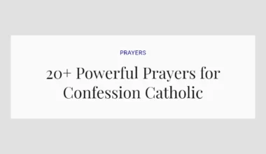 20+ Powerful Prayers for Confession Catholic