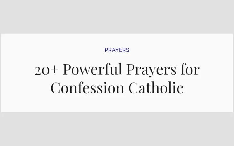20+ Powerful Prayers for Confession Catholic