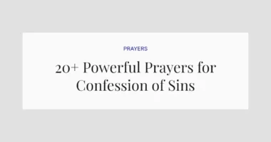 20+ Powerful Prayers for Confession of Sins