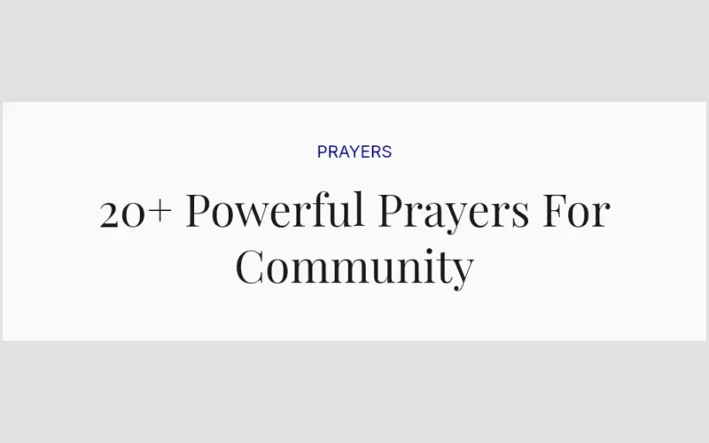 20+ Powerful Prayers For Community