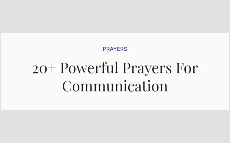 20+ Powerful Prayers For Communication