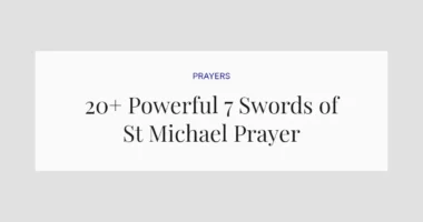 20+ Powerful 7 Swords of St Michael Prayer
