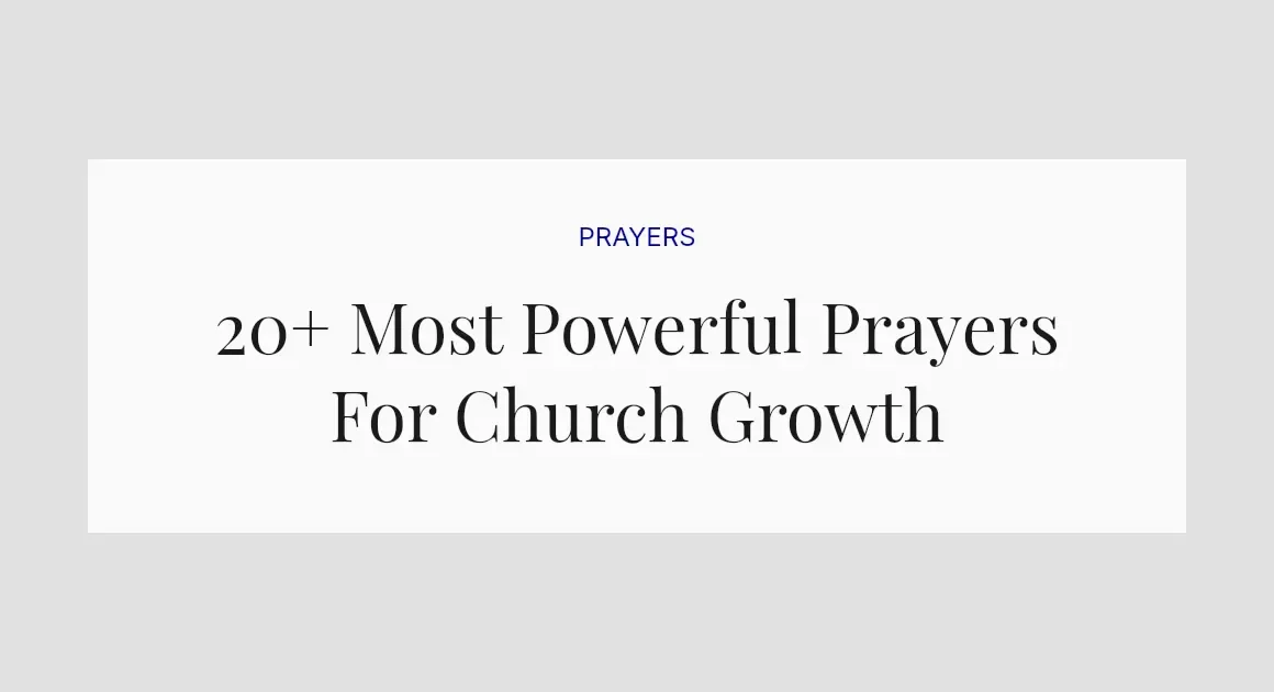 20+ Most Powerful Prayers For Church Growth