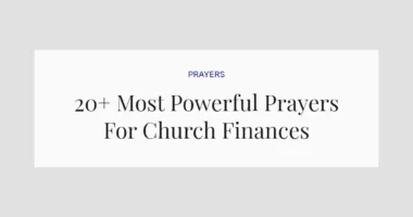 20+ Most Powerful Prayers For Church Finances