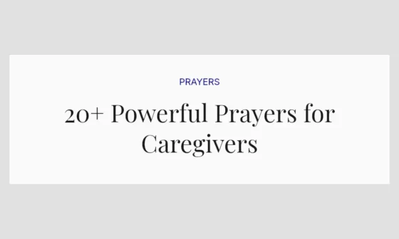 20+ Powerful Prayers for Caregivers