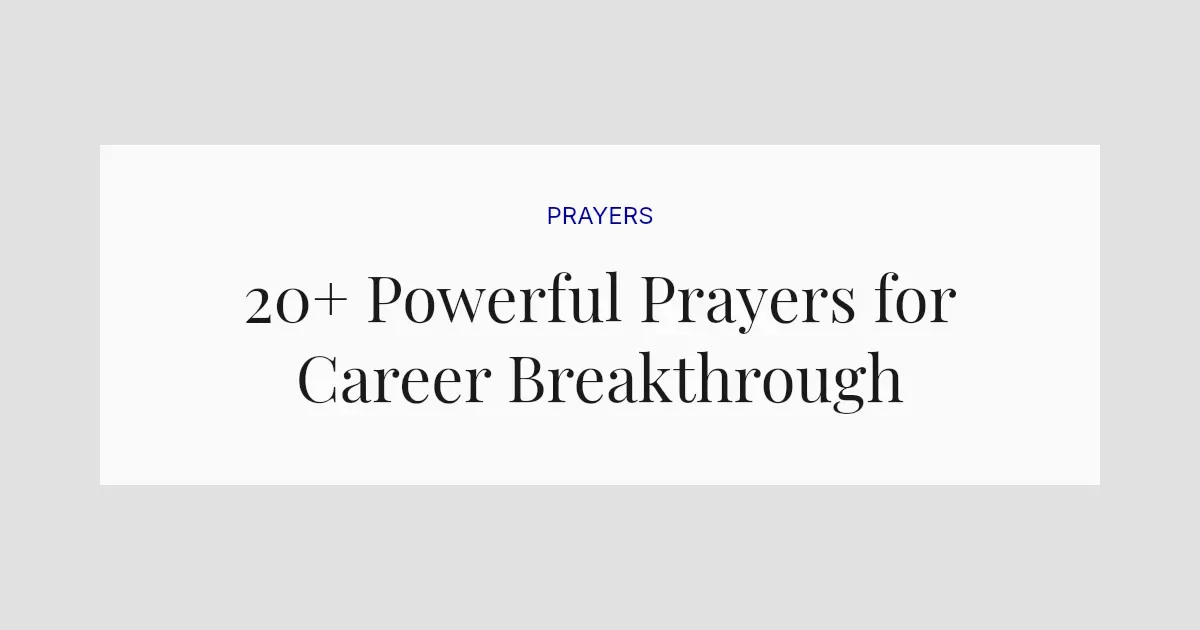 20+ Powerful Prayers for Career Breakthrough