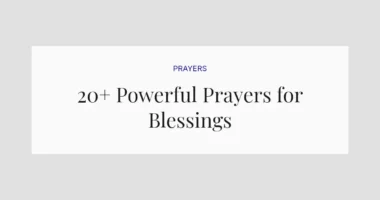 20+ Powerful Prayers for Blessings