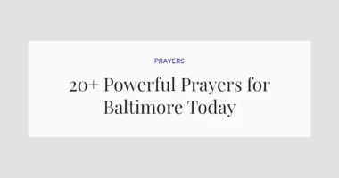20+ Powerful Prayers for Baltimore Today