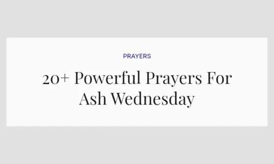 20+ Powerful Prayers For Ash Wednesday