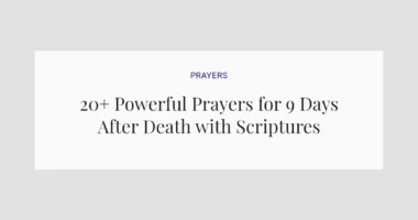 20+ Powerful Prayers for 9 Days After Death with Scriptures