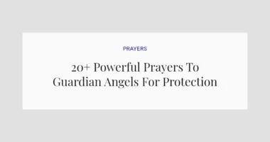 20+ Powerful Prayers To Guardian Angels For Protection