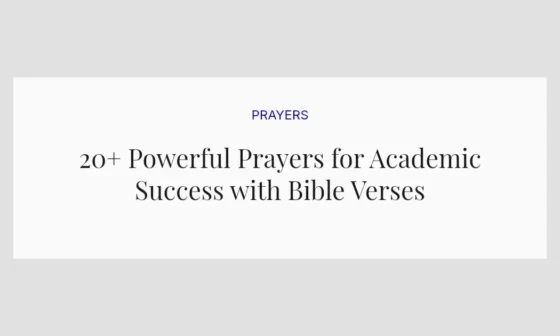 20+ Powerful Prayers for Academic Success with Bible Verses