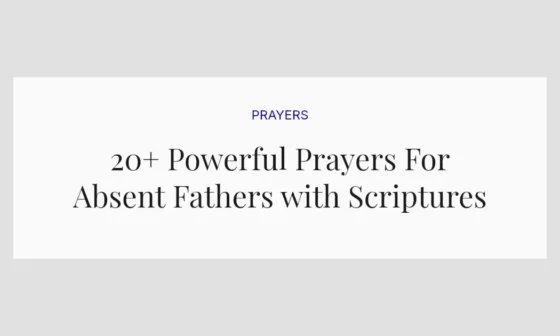 20+ Powerful Prayers For Absent Fathers with Scriptures