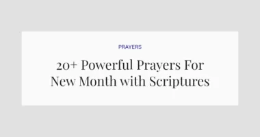 20+ Powerful Prayers For New Month with Scriptures