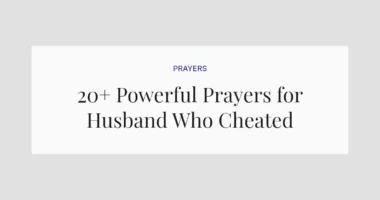 20+ Powerful Prayers for Husband Who Cheated