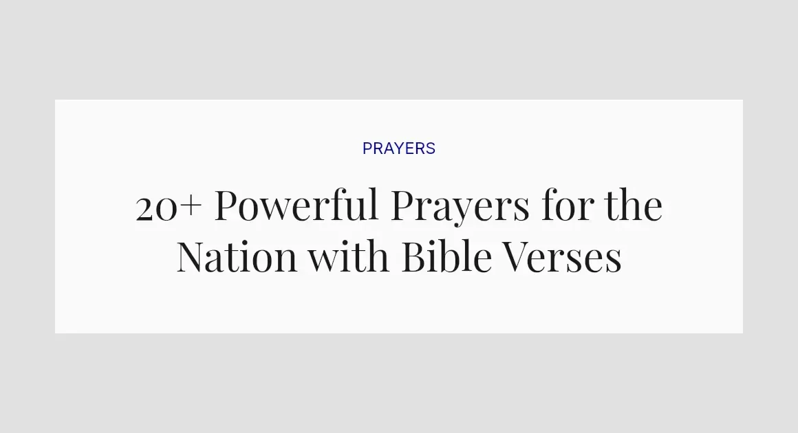 20+ Powerful Prayers for the Nation with Bible Verses