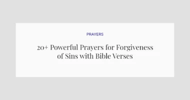 20+ Powerful Prayers for Forgiveness of Sins with Bible Verses