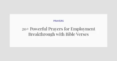 20+ Powerful Prayers for Employment Breakthrough with Bible Verses