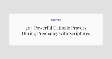 20+ Powerful Catholic Prayers During Pregnancy with Scriptures