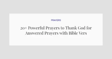 20+ Powerful Prayers to Thank God for Answered Prayers with Bible Verses