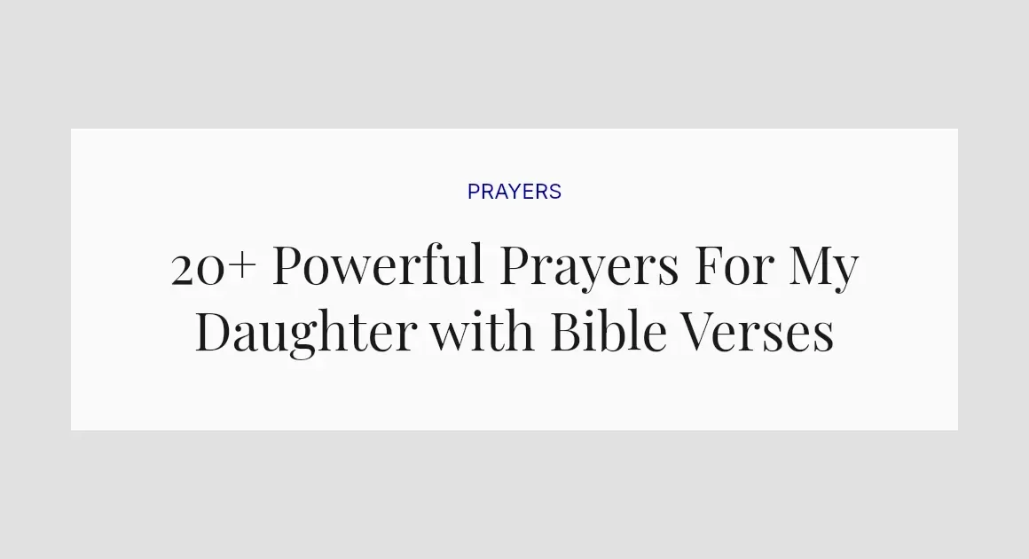 20+ Powerful Prayers For My Daughter with Bible Verses