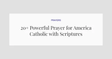 20+ Powerful Prayer for America Catholic with Scriptures