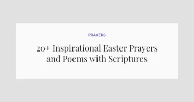 20+ Inspirational Easter Prayers and Poems with Scriptures