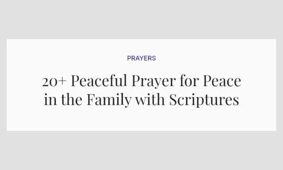 20+ Peaceful Prayer for Peace in the Family with Scriptures