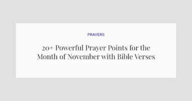 20+ Powerful Prayer Points for the Month of November with Bible Verses